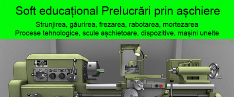 Imagine prezentare Soft educational Prelucrari prin aschiere