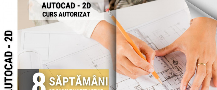 imagine Curs AUTOCAD 2D, 3D (OPERATOR IN DOMENIUL PROIECTARII ASISTATE DE CALCULATOR)