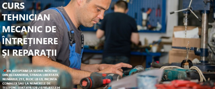 imagine CURS TEHNICIAN MECANIC DE ÎNTREȚINERE ȘI REPARAȚII
