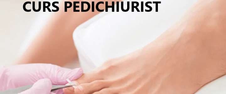 imagine CURS PEDICHIURIST